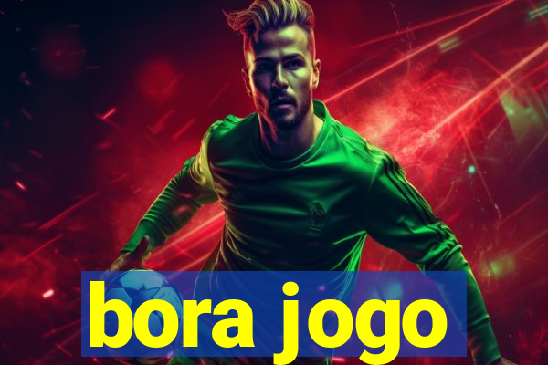 bora jogo