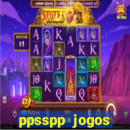 ppsspp jogos download mediafıre