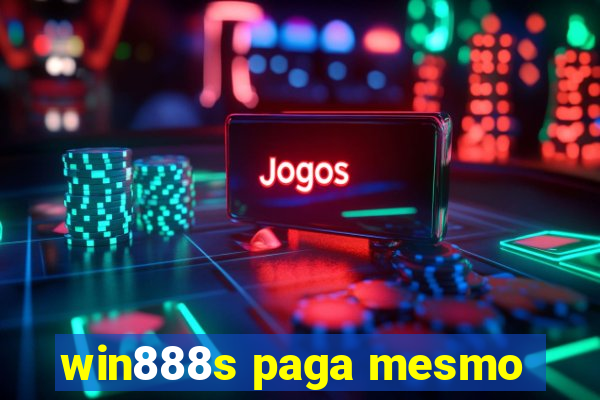 win888s paga mesmo