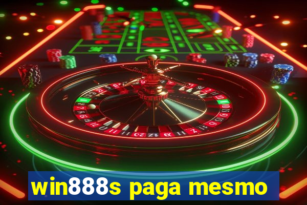 win888s paga mesmo