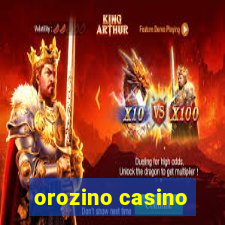 orozino casino