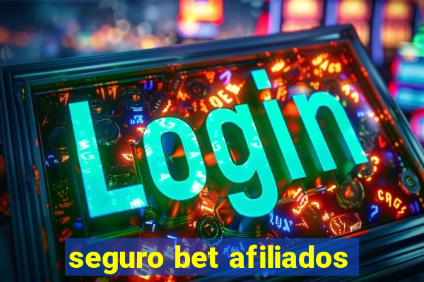 seguro bet afiliados