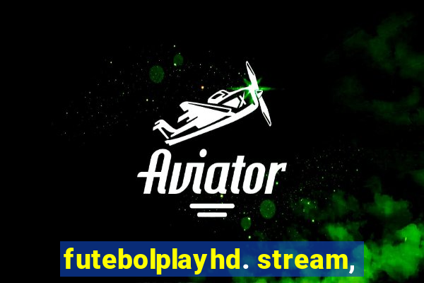 futebolplayhd. stream,