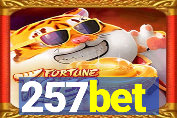 257bet