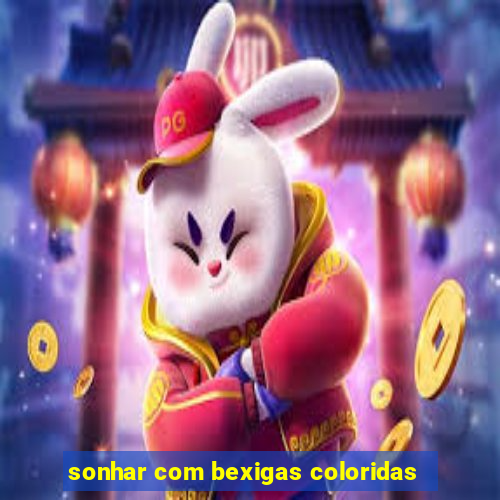 sonhar com bexigas coloridas