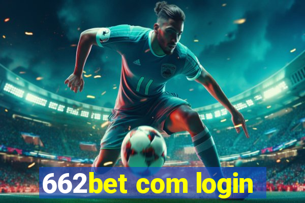 662bet com login