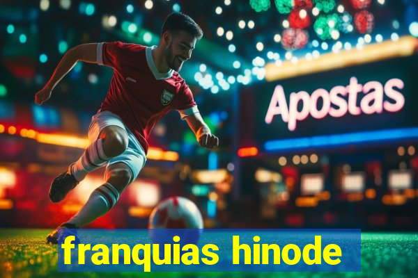 franquias hinode