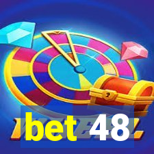 bet 48