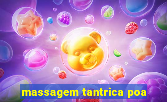 massagem tantrica poa