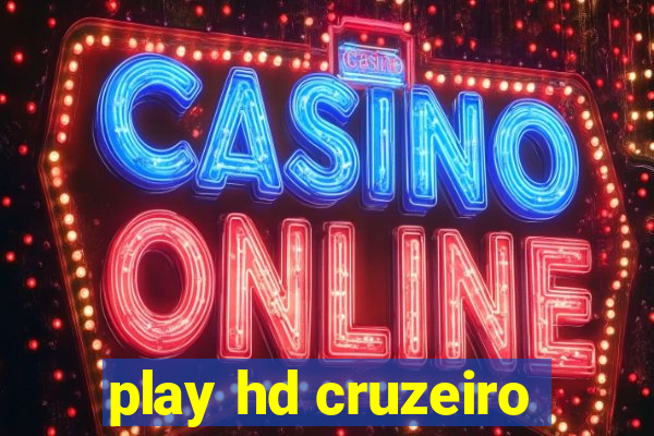 play hd cruzeiro