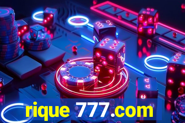 rique 777.com