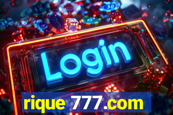 rique 777.com