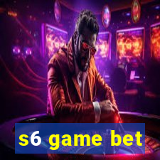 s6 game bet