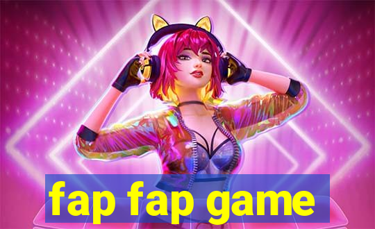 fap fap game