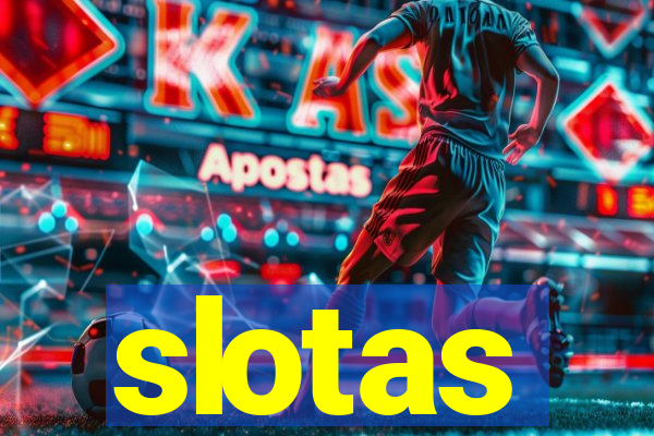 slotas