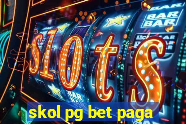 skol pg bet paga