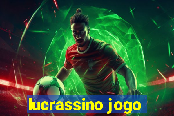 lucrassino jogo