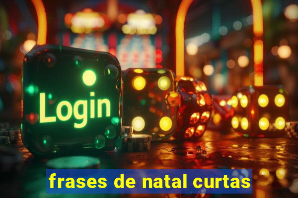 frases de natal curtas