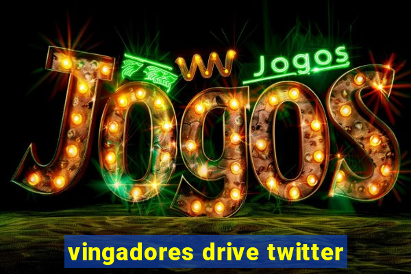 vingadores drive twitter