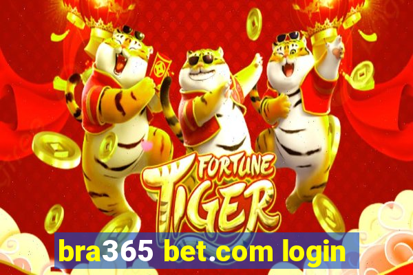 bra365 bet.com login