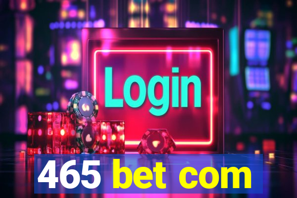 465 bet com