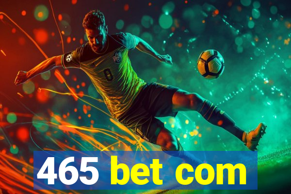 465 bet com