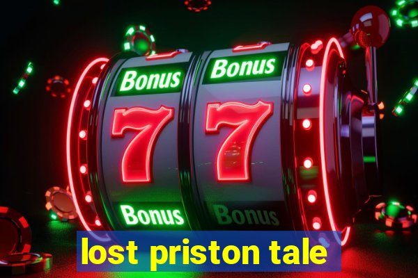 lost priston tale