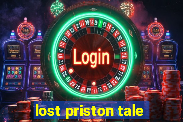 lost priston tale