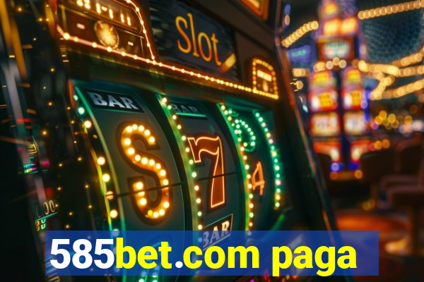 585bet.com paga