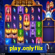 play.onlyflix