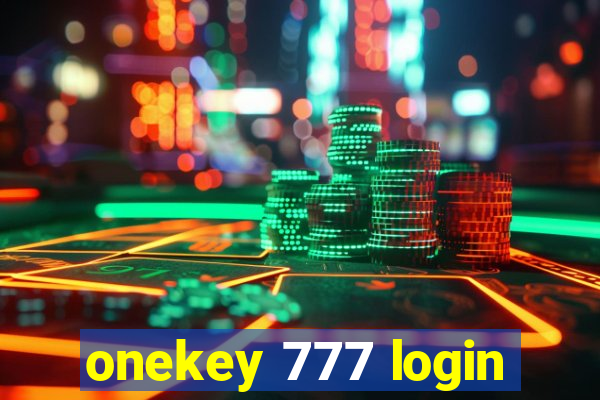 onekey 777 login