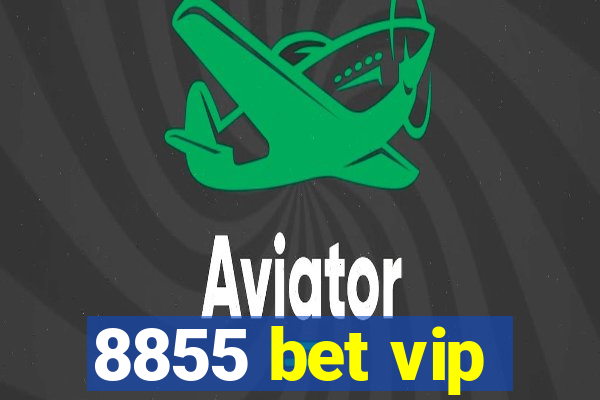 8855 bet vip