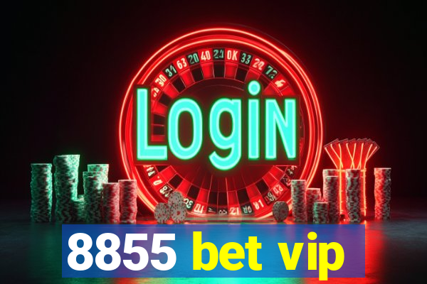 8855 bet vip