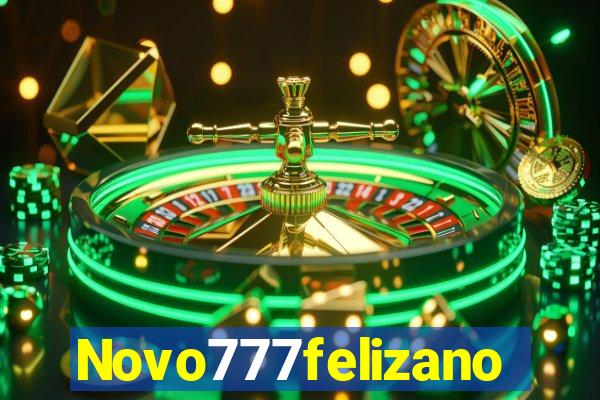 Novo777felizano