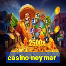 casino neymar