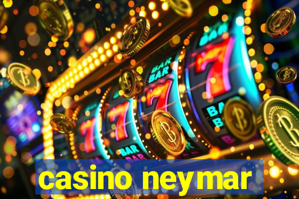 casino neymar