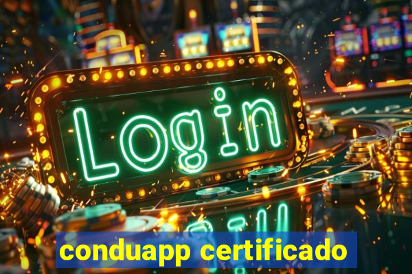 conduapp certificado