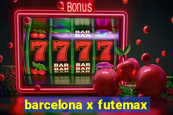 barcelona x futemax