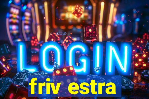 friv estra