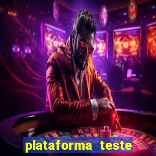 plataforma teste fortune tiger