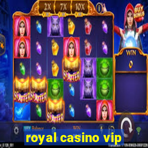 royal casino vip