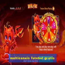 multicanais futebol gratis