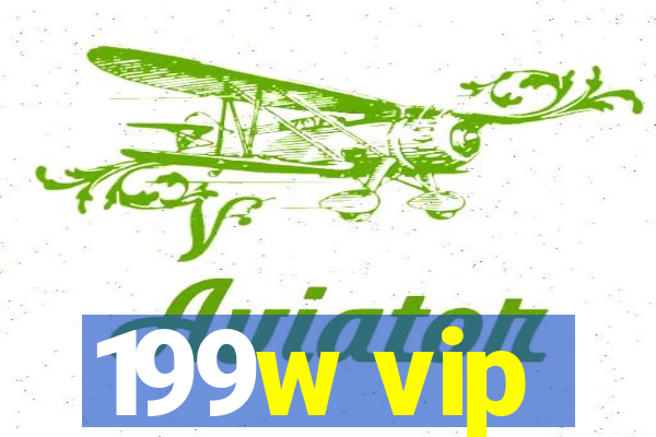 199w vip