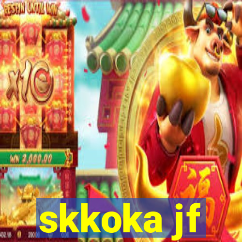 skkoka jf