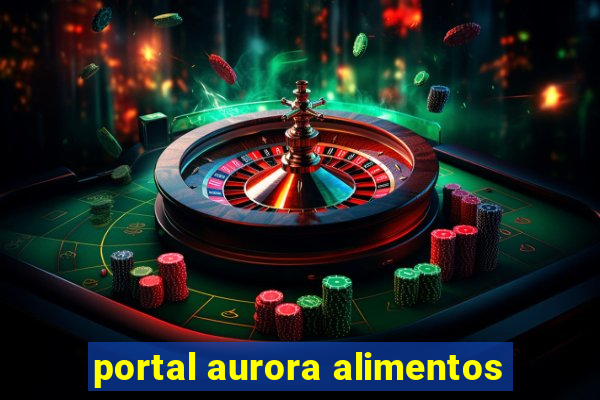 portal aurora alimentos