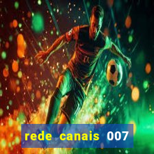 rede canais 007 cassino royale