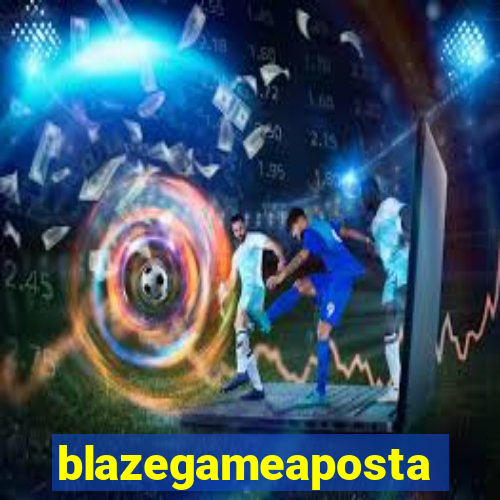 blazegameaposta