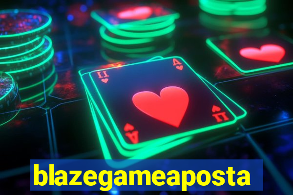 blazegameaposta