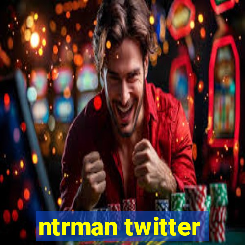 ntrman twitter