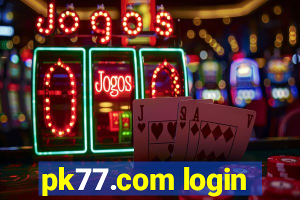 pk77.com login